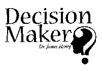 DECISION MAKER