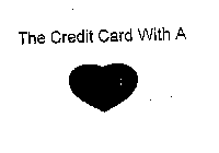 THE CREDIT CARD WITH A