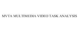 MVTA MULTIMEDIA VIDEO TASK ANALYSIS