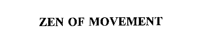 ZEN OF MOVEMENT