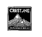 CRESTONE INTERNATIONAL