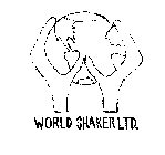 WORLD SHAKER LTD.