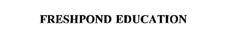FRESHPOND EDUCATION