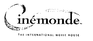 CINEMONDE THE INTERNATIONAL MOVIE HOUSE