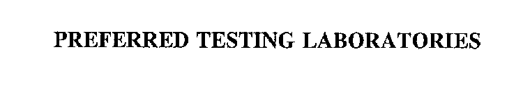 PREFERRED TESTING LABORATORIES