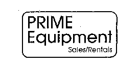 PRIME EQUIPMENT SALES/RENTALS