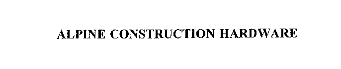 ALPINE CONSTRUCTION HARDWARE