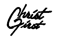 CHRIST FIRST