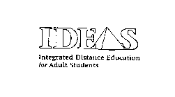 IDEAS INTEGRATED DISTANCE EDUCATION FOR ADULT STUDENTS