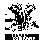 HEAVY COMPANY