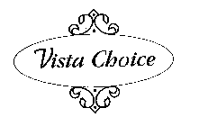 VISTA CHOICE