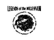 LEGENDS OF THE MILLENNIUM