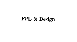 PPL & DESIGN