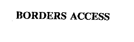 BORDERS ACCESS