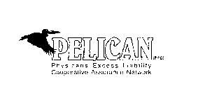 PELICAN PHYSICIANS EXCESS LIABILITY COOPERATIVE ASSURANCE NETWORK (R.P.G)