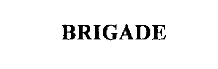 BRIGADE