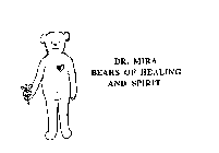 DR. MIRA BEARS OF HEALING AND SPIRIT