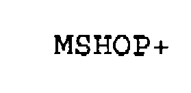 MSHOP+