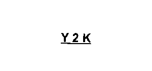Y 2 K