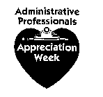 ADMINISTRATIVE PROFESSIONALS APPRECIATION WEEK