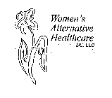 WOMEN'S ALTERNATIVE HEALTHCARE DC, LLC