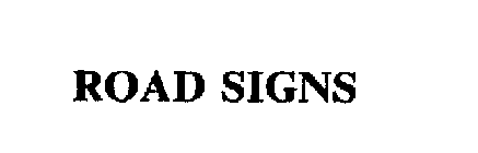 ROAD SIGNS