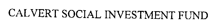 CALVERT SOCIAL INVESTMENT FUND