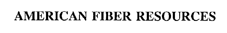 AMERICAN FIBER RESOURCES