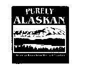 PURELY ALASKAN ARTESIAN WATER FROM THE LAST FRONTIER