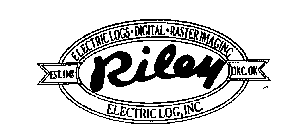 RILEY ELECTRIC LOGS DITIGAL RASTER IMAGING ELECTRIC LOG, INC. EST. 1948 OKC, OK