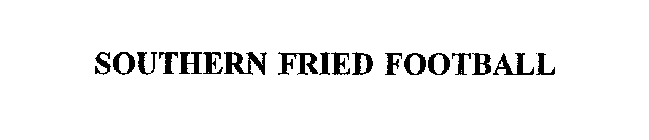 SOUTHERN FRIED FOOTBALL