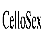 CELLO SEX