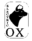 ELECTRIC OX