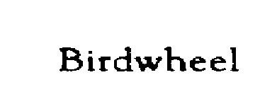 BIRDWHEEL