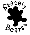 STATELY BEARS