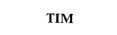 TIM