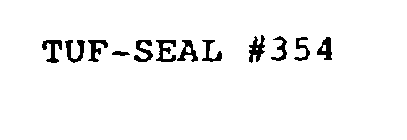 TUF-SEAL #354