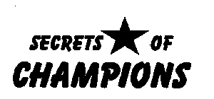 SECRETS OF CHAMPIONS