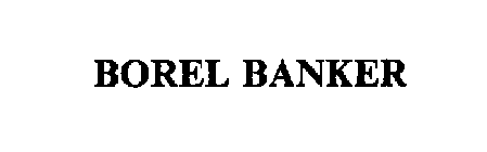 BOREL BANKER