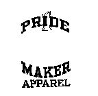 1 PRIDE MAKER APPAREL