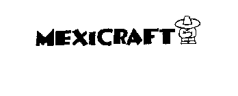 MEXICRAFT