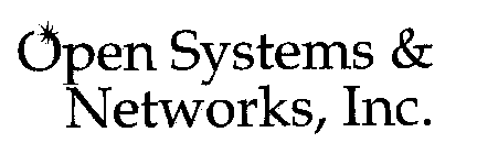 OPEN SYSTEMS & NETWORKS, INC.