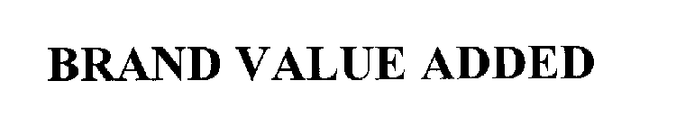 BRAND VALUE ADDED