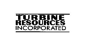 TURBINE RESOURCES INCORPORATED