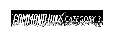 COMMAND LINX CATEGORY 3