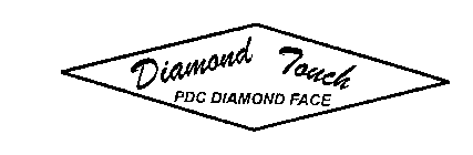 DIAMOND TOUCH PDC DIAMOND FACE