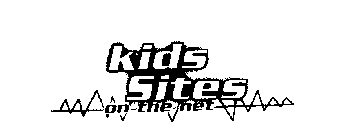 KIDS SITES ON THE NET