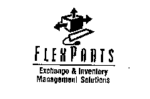 FLEXPARTS EXCHANGE & INVENTORY MANAGEMENT SOLUTIONS