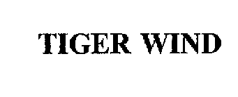 TIGER WIND