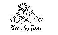 BEAR BY BEAR